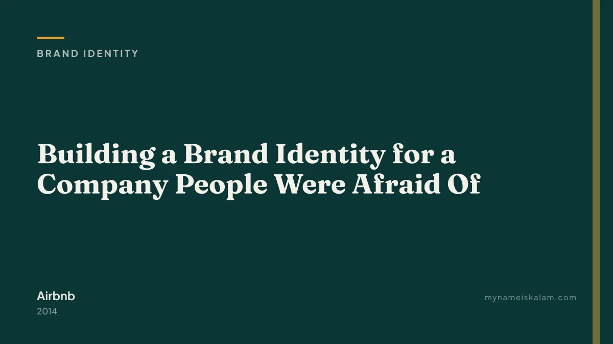 “Building a Brand Identity for a Company People Were Afraid Of” — Airbnb brand identity case study title card (2014)