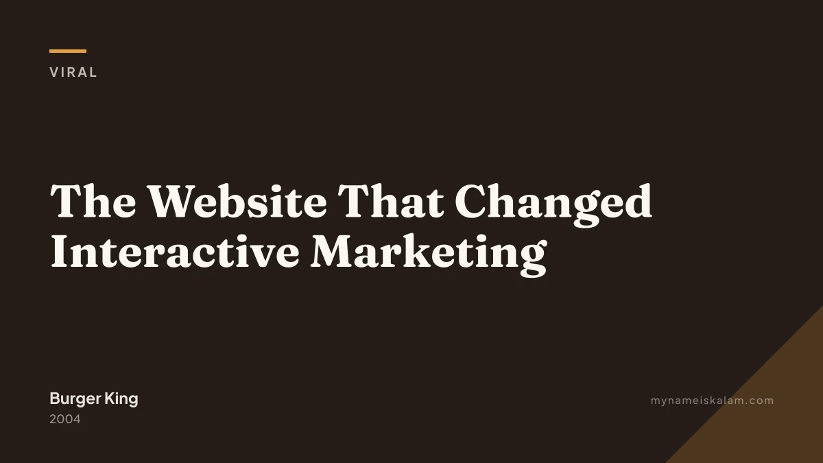 “The Website That Changed Interactive Marketing” — Burger King viral case study title card (2004)