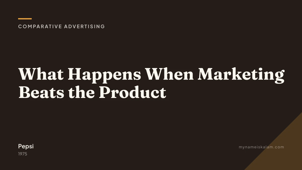 “What Happens When Marketing Beats the Product” — Pepsi comparative advertising case study title card (1975)