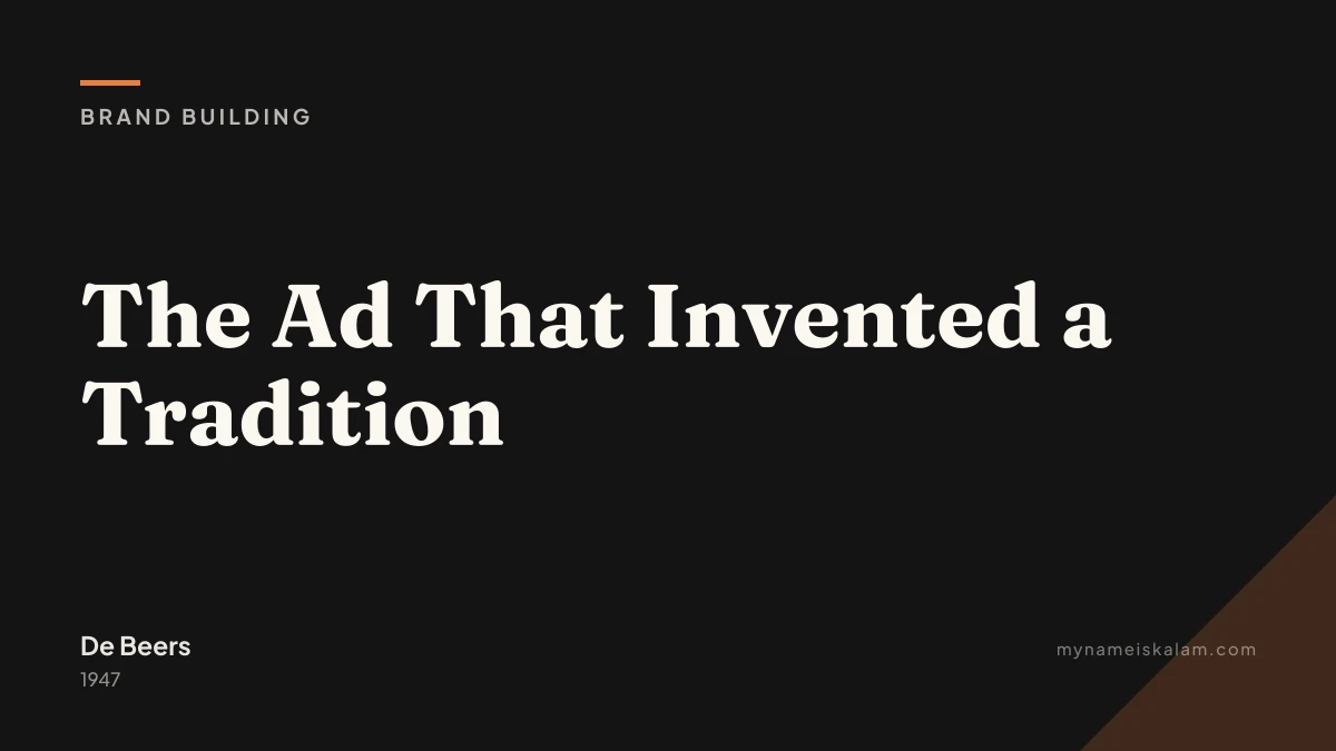“The Ad That Invented a Tradition” — De Beers brand building case study title card (1947)