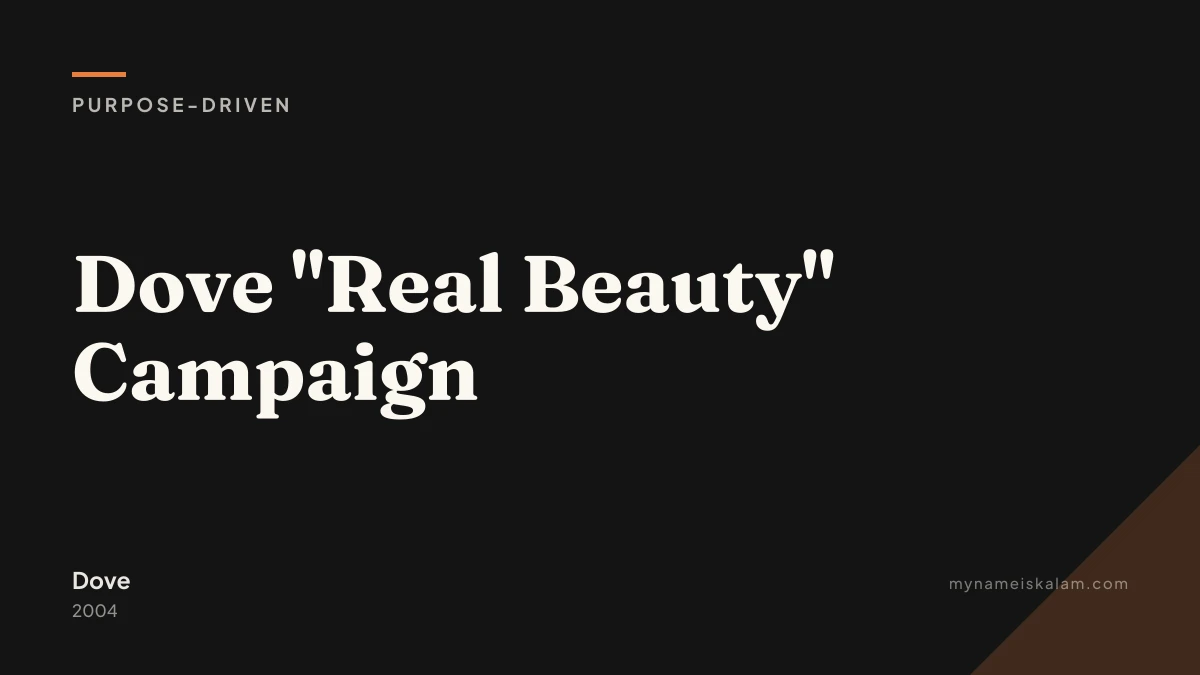 “Dove Real Beauty Campaign” — purpose-driven case study title card (2004)