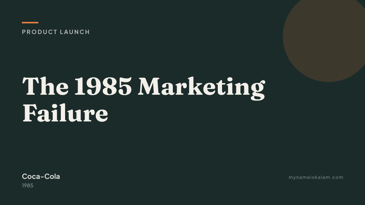 “The 1985 Marketing Failure” — Coca-Cola product launch case study title card (1985)