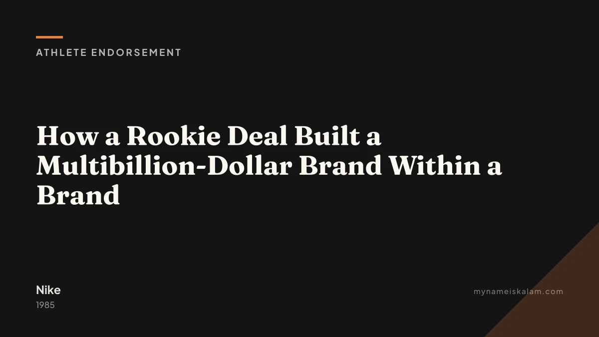 “How a Rookie Deal Built a Multibillion-Dollar Brand Within a Brand” — Nike athlete endorsement case study title card (1985)