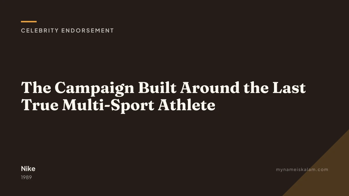 “The Campaign Built Around the Last True Multi-Sport Athlete” — Nike celebrity endorsement case study title card (1989)