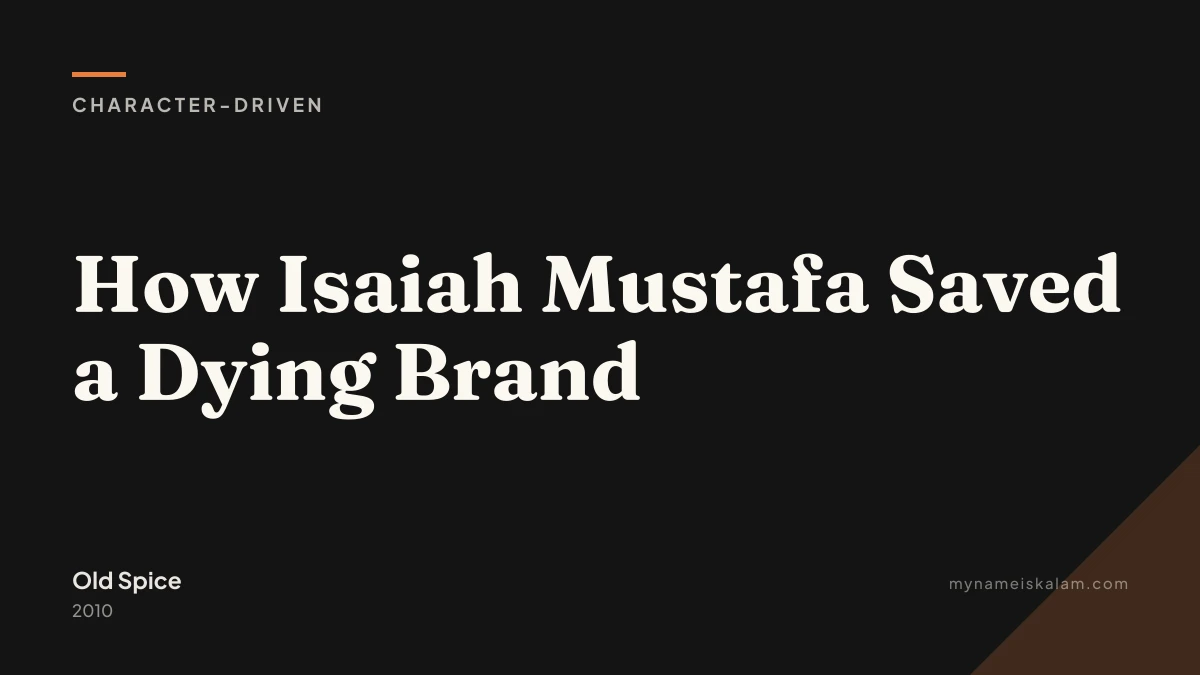 “How Isaiah Mustafa Saved a Dying Brand” — Old Spice character-driven case study title card (2010)