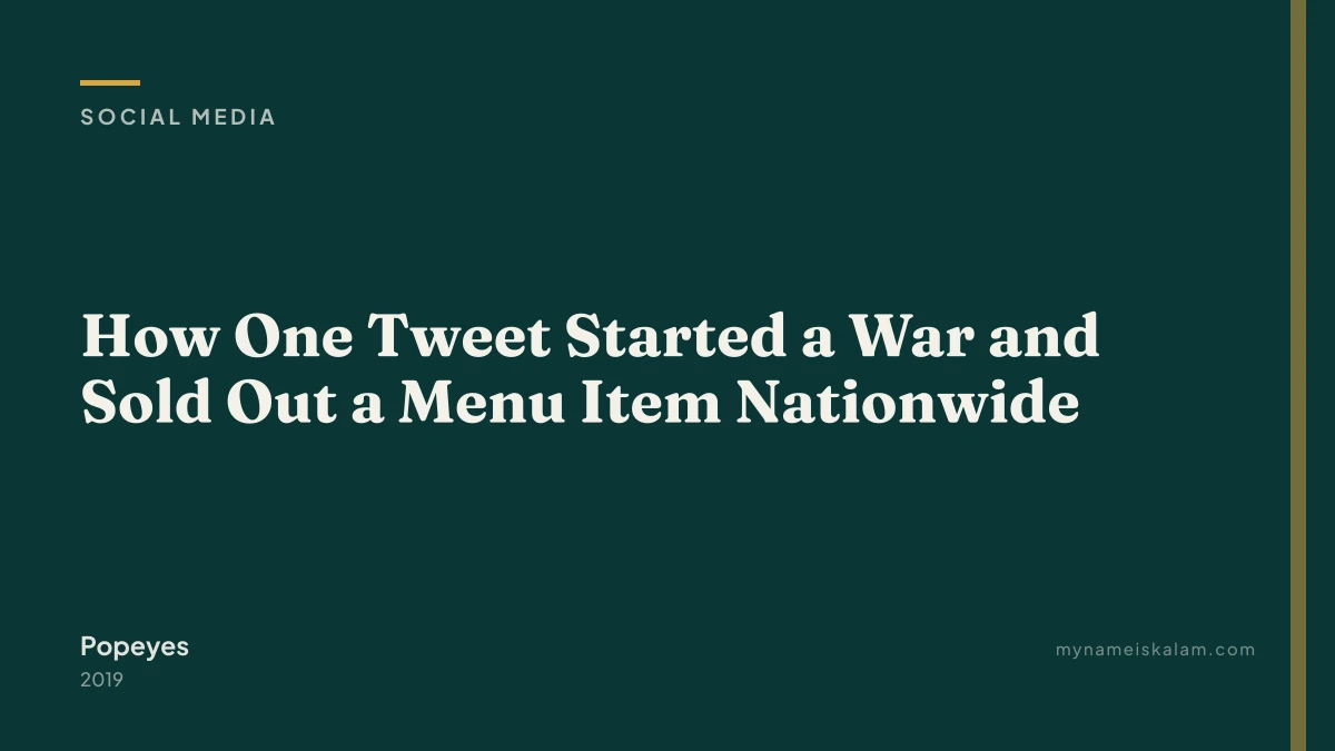 “How One Tweet Started a War and Sold Out a Menu Item Nationwide” — Popeyes social media case study title card (2019)