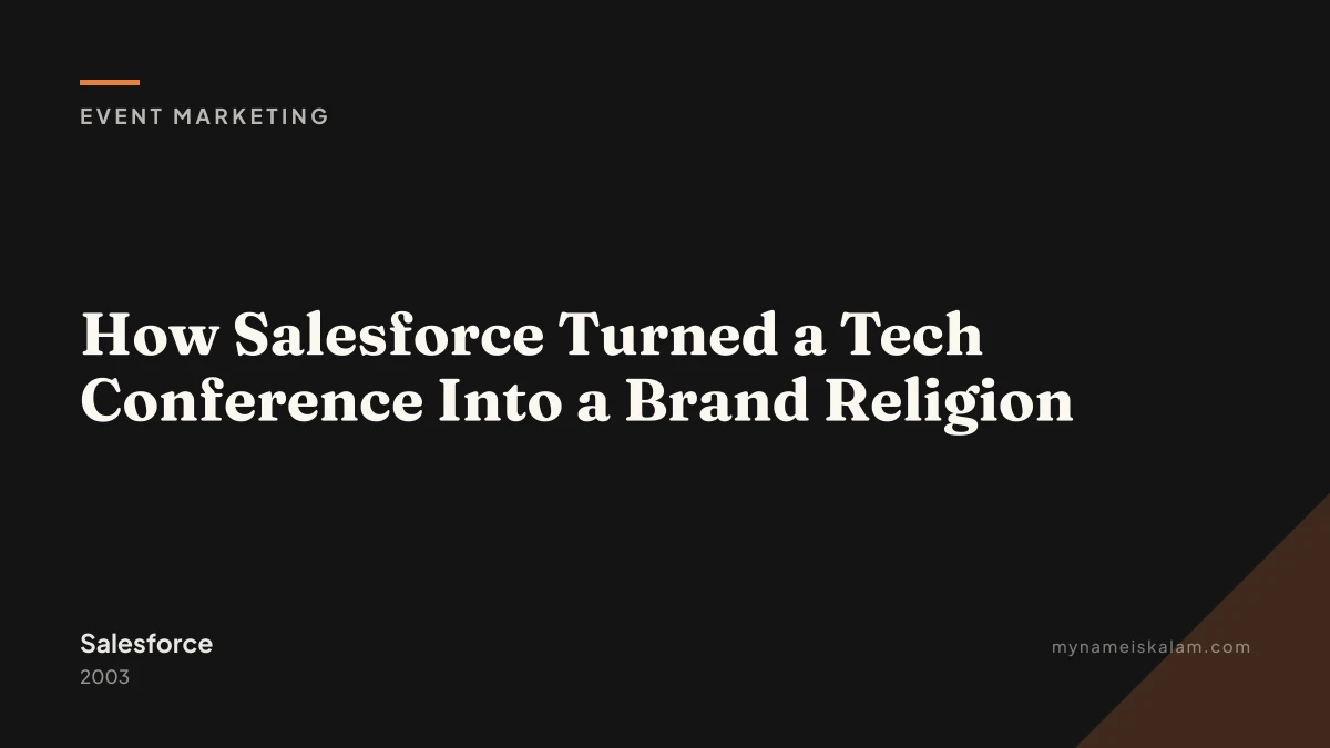 “How Salesforce Turned a Tech Conference Into a Brand Religion” — event marketing case study title card (2003)