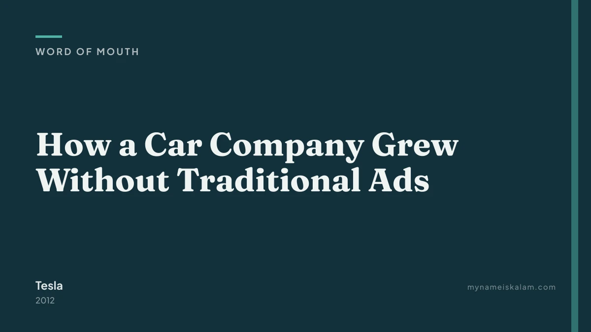 “How a Car Company Grew Without Traditional Ads” - Tesla word of mouth case study title card (2012)