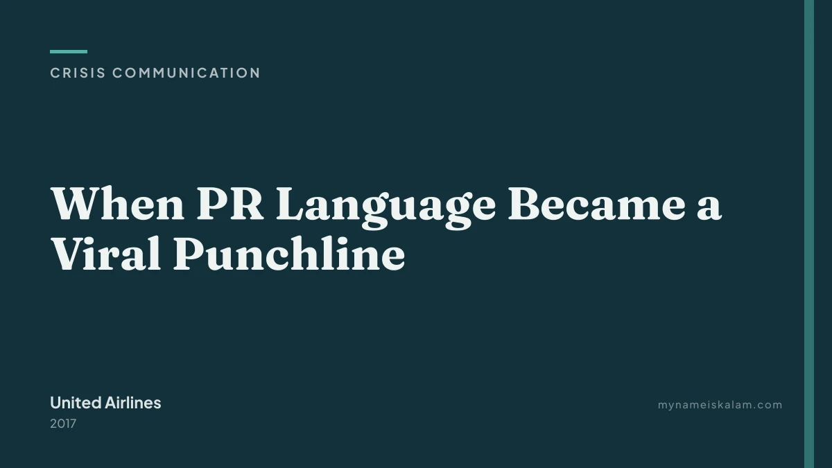 “When PR Language Became a Viral Punchline” — United Airlines crisis communication case study title card (2017)